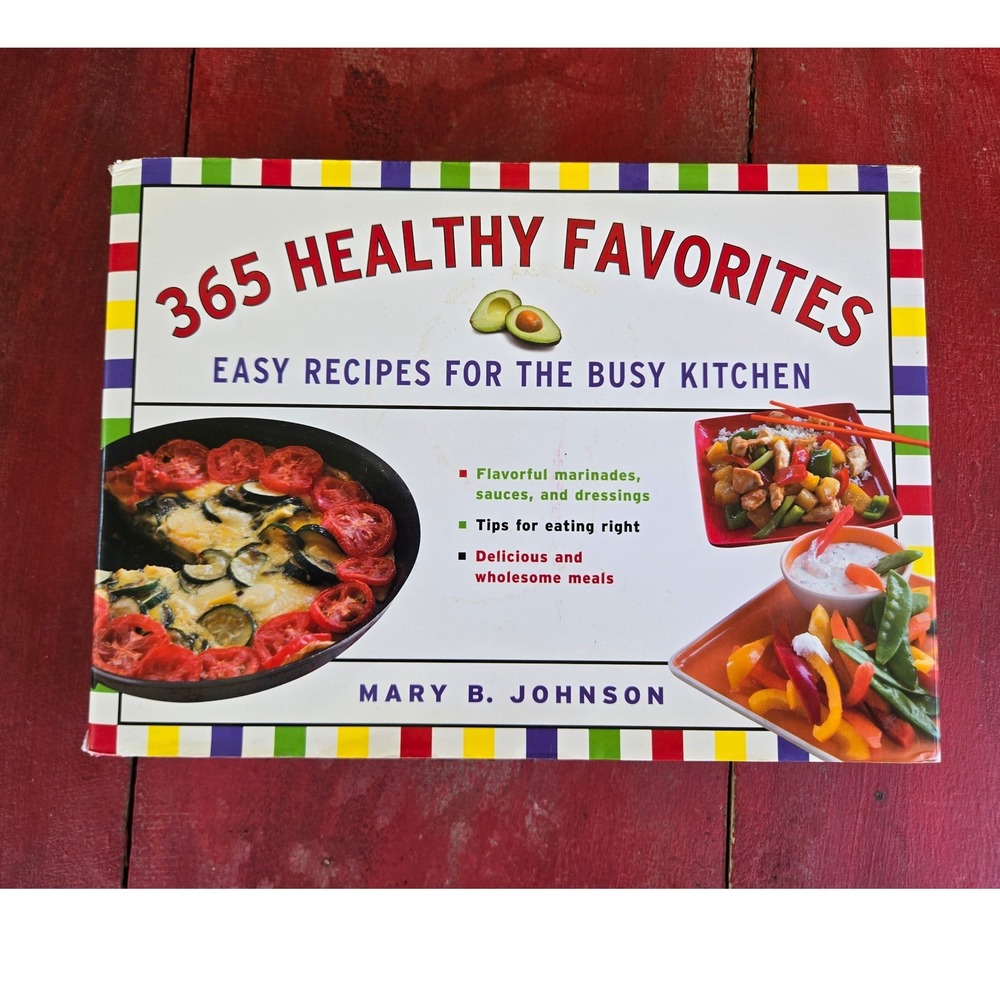 365 Healthy Favorites Cookbook Mary B Johnson Hardcover Excellent